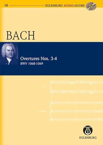Ouvertüren Nr. 3-4: BWV 1068-1069. Orchester. Studienpartitur + CD. (Eulenburg Audio+Score, Band 14)